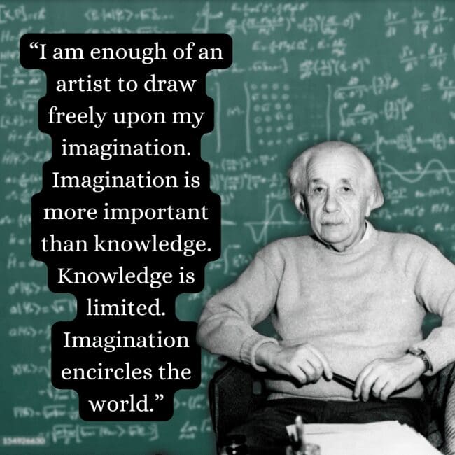 Championing the power of the creative mind, this albert einstein quote asserts that imagination is more important than knowledge, set against a classic photo of the professor seated at a desk with an equation-heavy background.