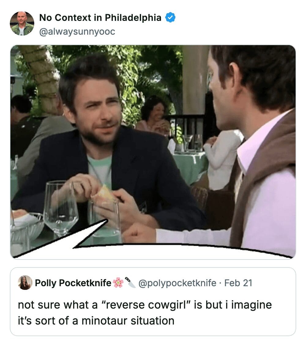 Charlie Kelly looks confused at a fancy restaurant while a caption discusses reverse cowgirls and minotaurs.