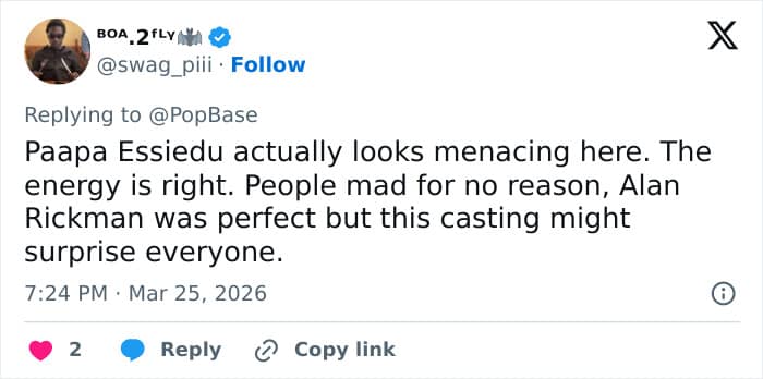 A supportive black snape meme reply from BOA 2fLY on X. The user defends the choice, stating that "Paapa Essiedu actually looks menacing here" and while "Alan Rickman was perfect," this new casting "might surprise everyone".