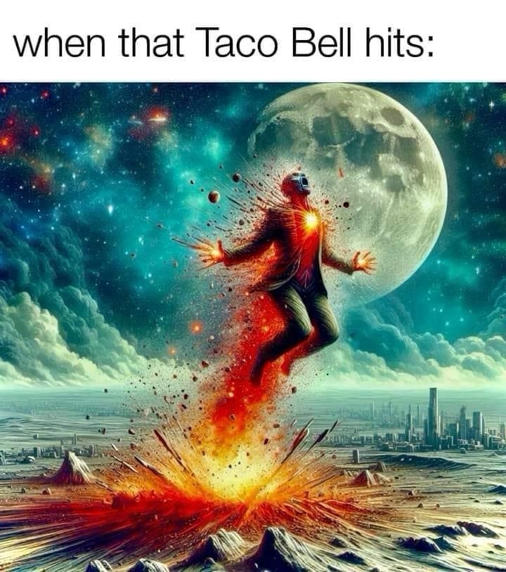 hilarious classic meme featuring an epic fantasy image of a man flying with fart power to exemplify what eating Taco Bell feels like, making it an absolute staple in old memes.