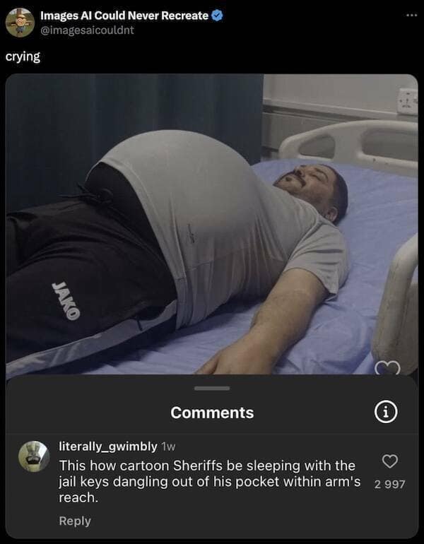 wildly funny classic meme showing a man sleeping with an impossibly round, massive cartoonish stomach, accompanied by a comment noting this is exactly how cartoon sheriffs sleep with the jail keys dangling right within reach, capping off this batch of old memes.