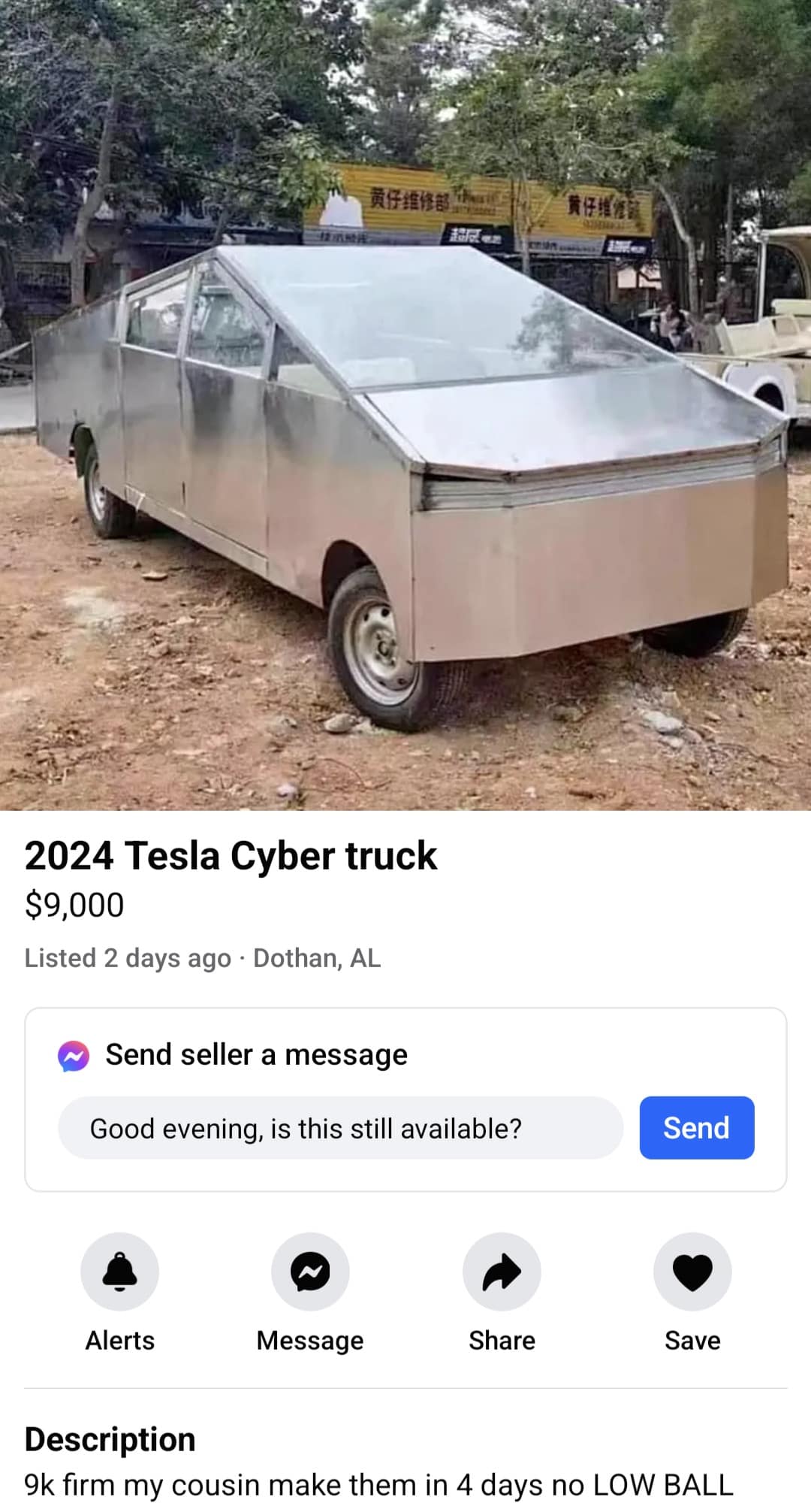 A hilarious marketplace classic meme attempting to sell a terribly built DIY sheet metal vehicle as a 2024 Tesla Cybertruck for nine thousand dollars, explicitly stating no lowballs because their cousin built it in four days, a legendary find in old memes.