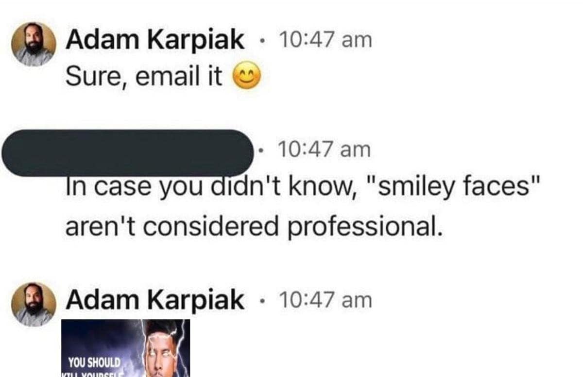 workplace classic meme showing a recruiter using a smiley face in an email, getting a rude reply that emojis are unprofessional, and immediately responding with the aggressively unhinged LowTierGod lightning reaction image.
