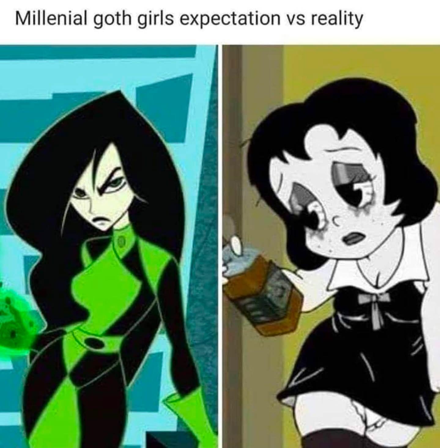 relatable classic meme titled "Millennial goth girls expectation vs reality," contrasting the sharp, powerful aesthetic of Shego from Kim Possible with a sad, tear-streaked vintage cartoon character.