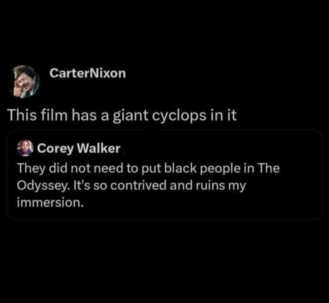 A sharp-witted response to a critique of The Odyssey, pointing out the absurdity of being fine with a giant cyclops but losing immersion over diverse casting, a standout in this best memes batch.