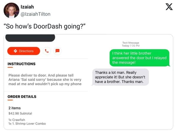 A hilarious doordash meme showing a text exchange where a delivery driver tries to help a customer apologize to his girlfriend, only to accidentally reveal she's with another man after the customer clarifies she "doesn't have a brother."