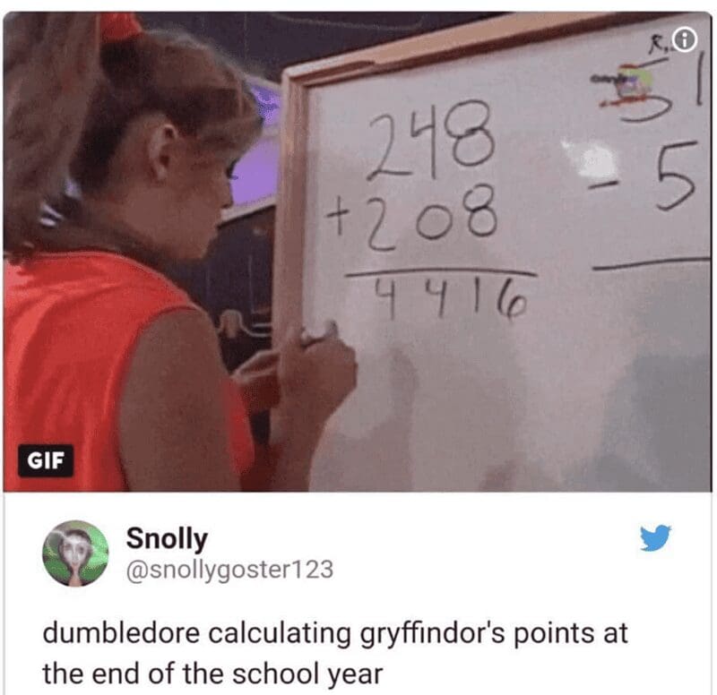 dumbledore meme featuring a tweet from @snollygoster123. It includes a GIF of a woman failing at basic addition on a whiteboard to represent Dumbledore’s creative math when calculating Gryffindor’s points at the end of the year