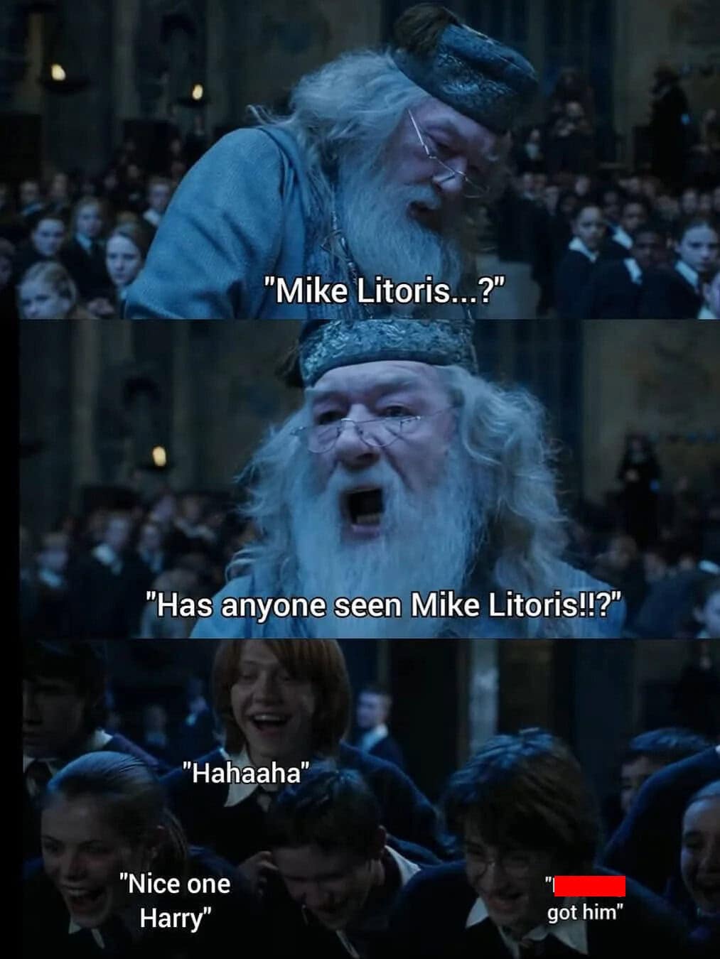 prank-themed dumbledore meme. It features three panels where Dumbledore is yelling into the Great Hall, "Has anyone seen Mike Litoris!!?" as Ron and other students laugh hysterically in the background. The text indicates that Harry successfully tricked the Headmaster into a "Ligma" style prank.