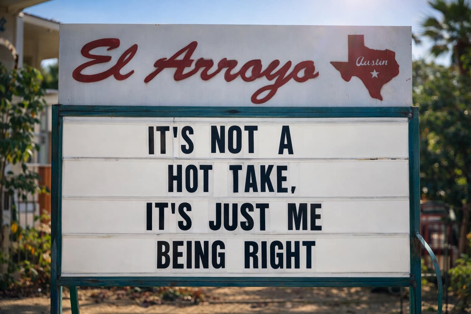 A collection of el arroyo signs dealing with modern struggles, from refusing to hunt for tacos to pointing out the grammatical importance of commas regarding tequila and the realization that someone's therapist knows about you.