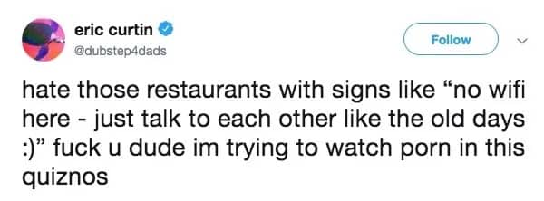 Tweet by Eric Curtin complaining about restaurants with signs encouraging customers to talk instead of using Wi-Fi.