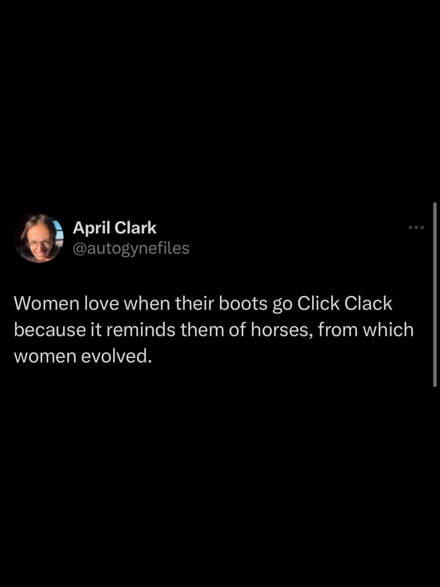 Funny tweet claiming women love clicking boot heels because they evolved from horses.