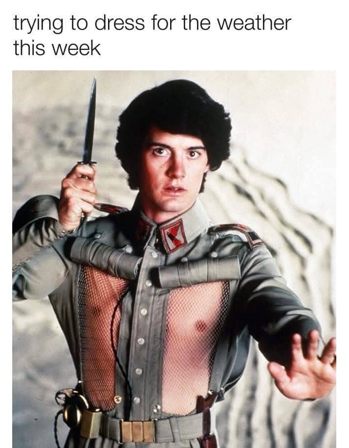 Dune movie still of Paul Atreides with a caption about dressing for inconsistent weekly weather.