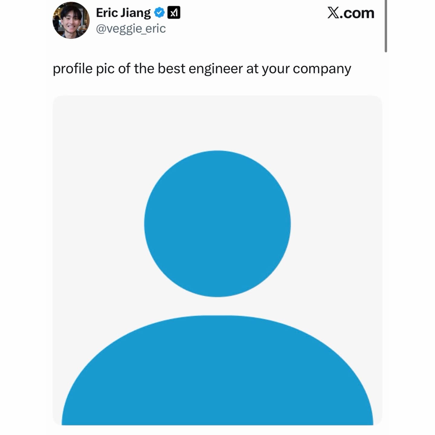 Tech meme featuring a default blue silhouette as the profile pic of a great engineer.