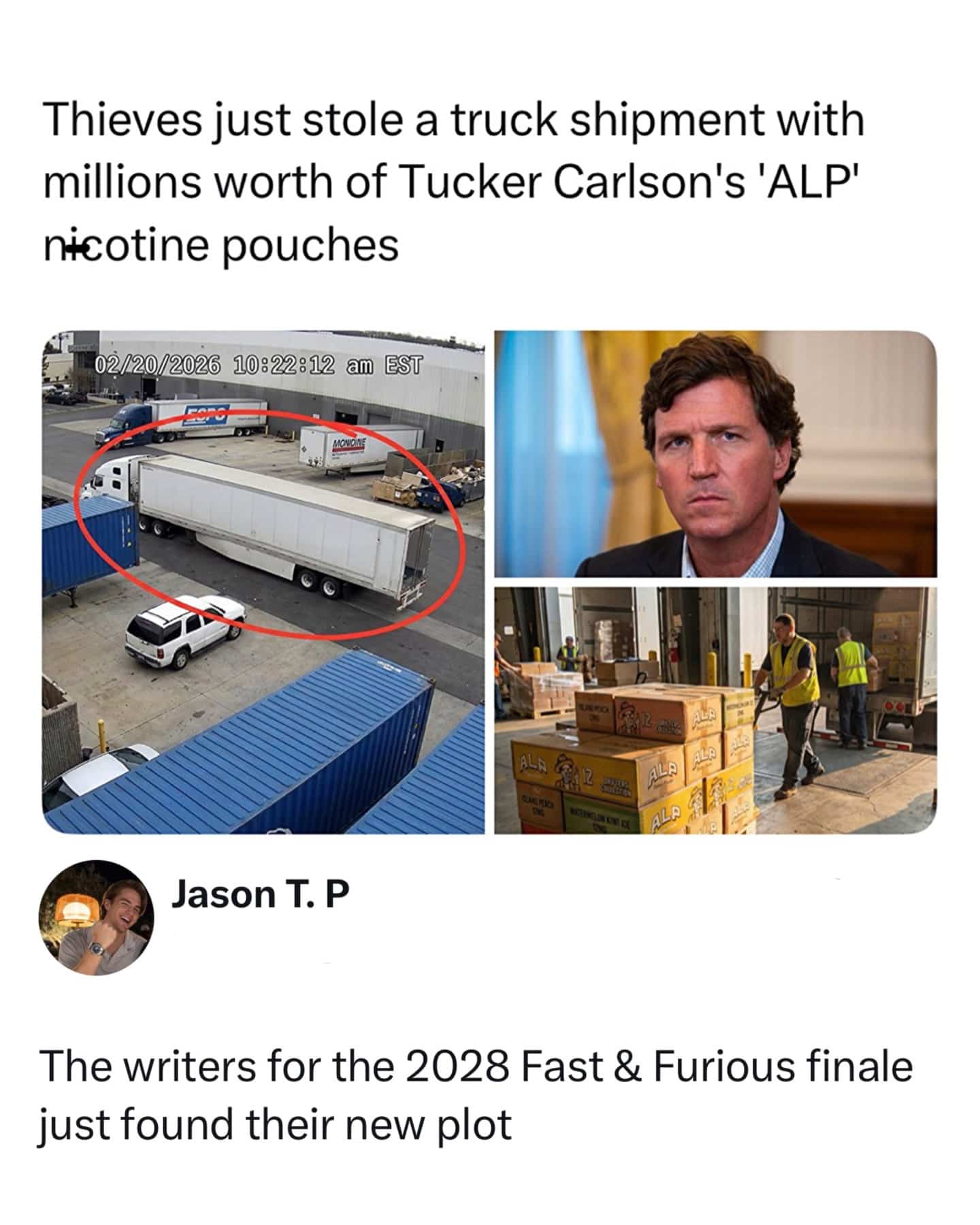 News report of stolen Tucker Carlson nicotine pouches with a joke about Fast and Furious movie plots.