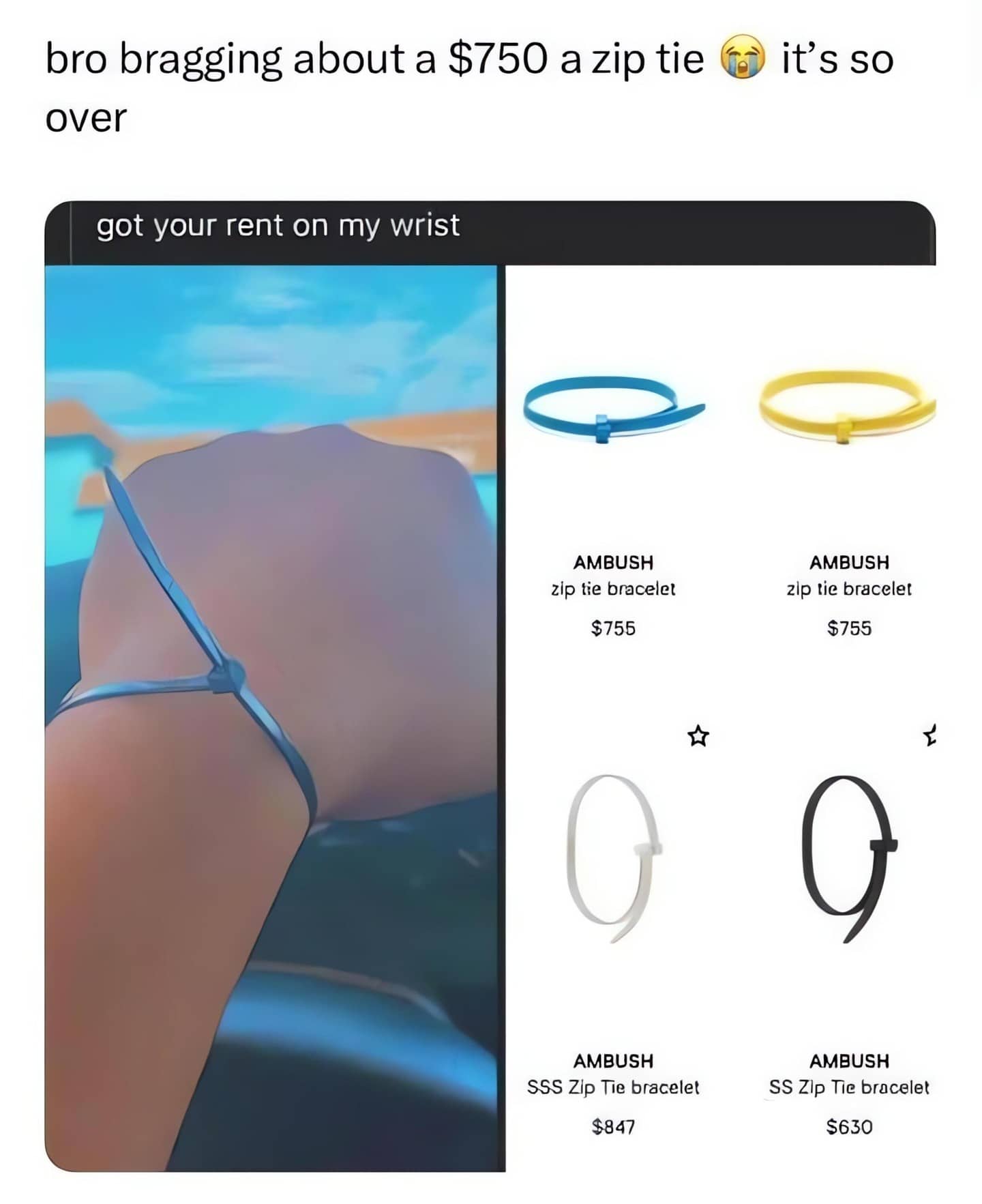 Viral meme mocking Ambush designer brand selling plain zip ties as luxury bracelets for $755
