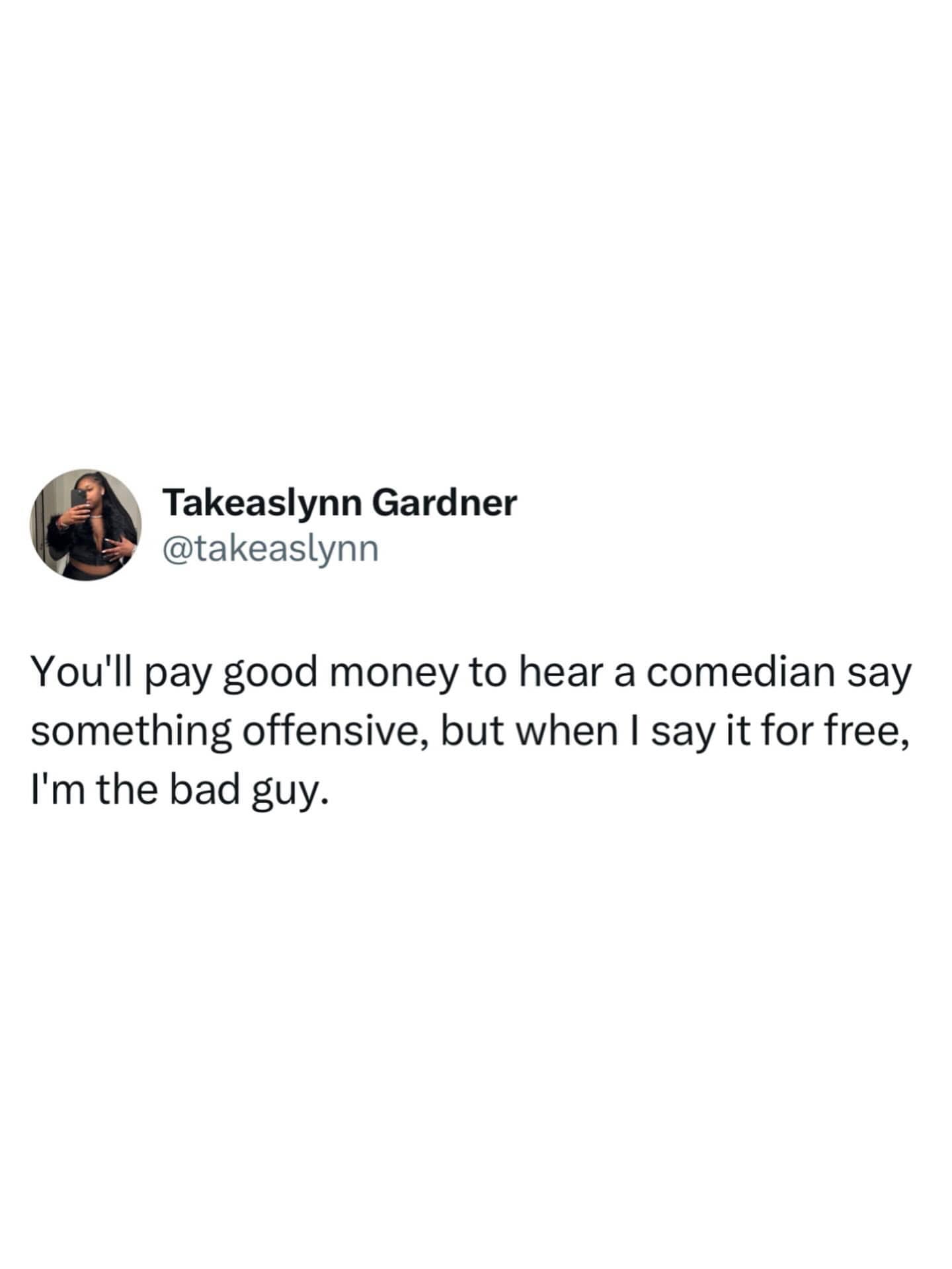 Text post comparing how society views offensive jokes from comedians versus regular people for free.