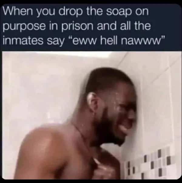 Relatable meme about a social rejection in a prison shower setting with a crying man.