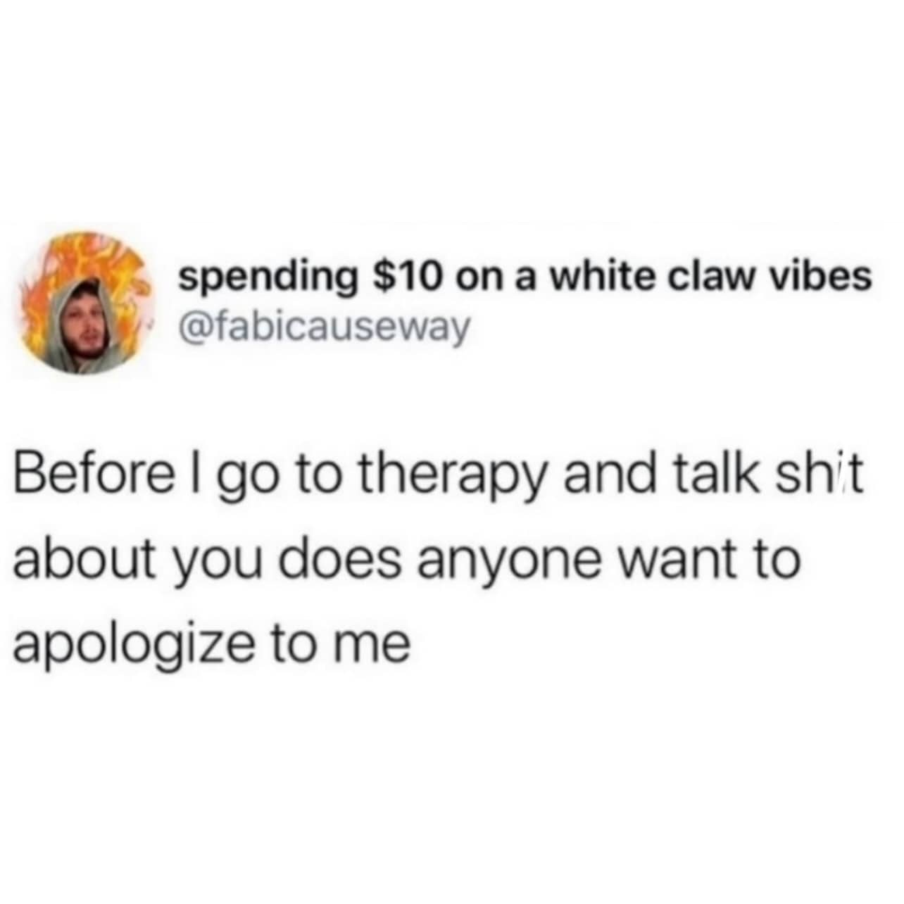 Sarcastic social media post asking for apologies before discussing people during a therapy session.