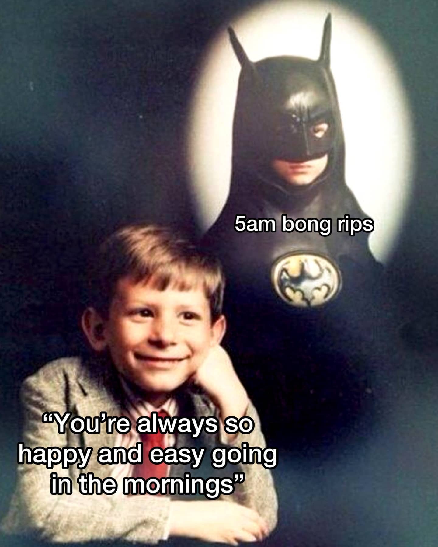Batman and Robin meme juxtaposing a happy morning attitude with early morning bong rips.