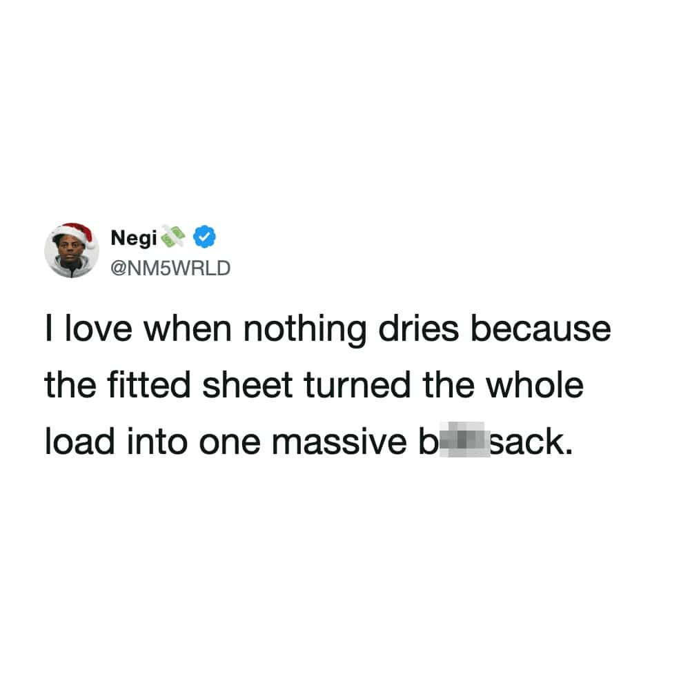 A relatable tweet about laundry getting tangled inside a fitted sheet during the drying cycle.
