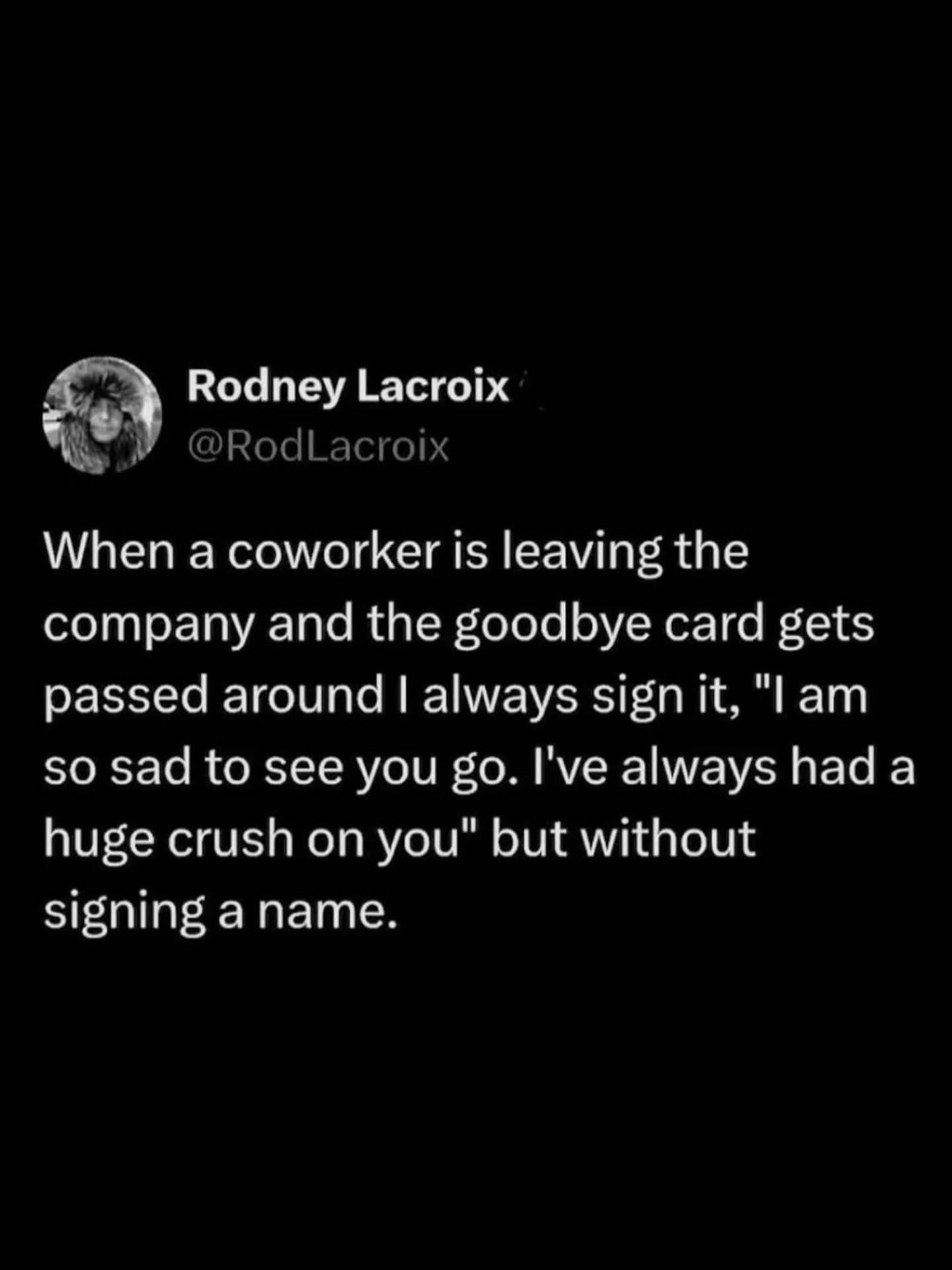 Funny text post about anonymously signing a coworker's goodbye card with a fake secret crush.