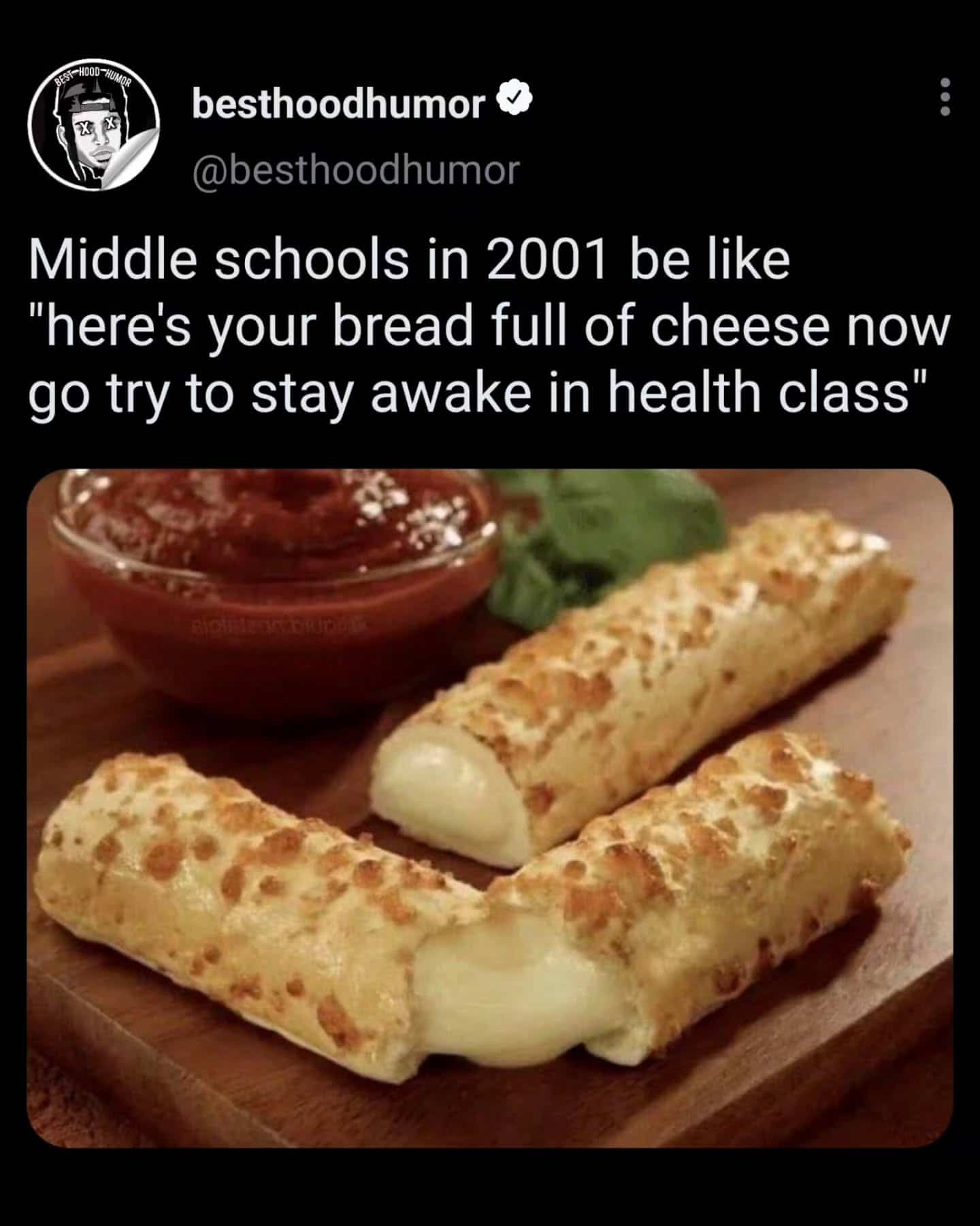 Nostalgic school lunch meme featuring gooey mozzarella cheese sticks and marinara sauce from the early two thousands middle school era.