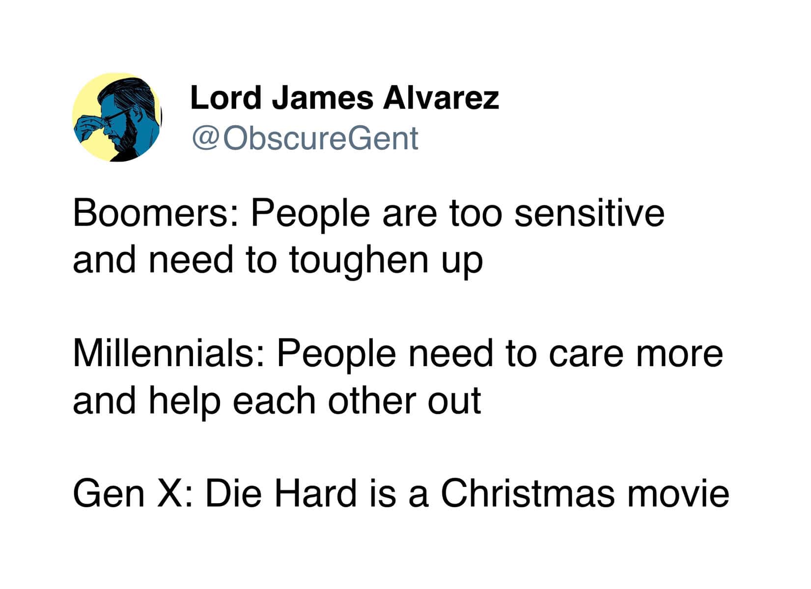 hilarious gen x meme comparing Boomers and Millennials arguing about societal sensitivity, while Gen X completely ignores the debate just to aggressively declare that Die Hard is a Christmas movie.