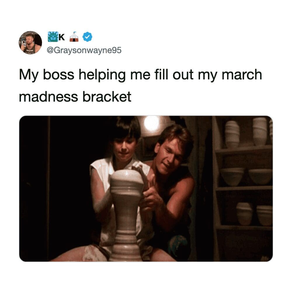 hilarious march madness meme using the iconic, intimate pottery-making scene from the movie Ghost to represent the uncomfortably close "help" a boss gives when filling out a tournament bracket.