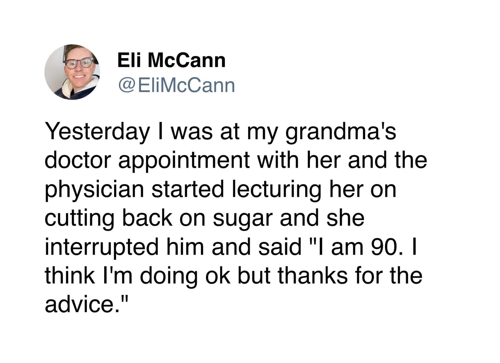 90-year-old grandmother delivers the ultimate comeback in this medical meme, politely reminding a lecturing physician that at her age, she’s already "won the game" when it comes to dietary advice.
