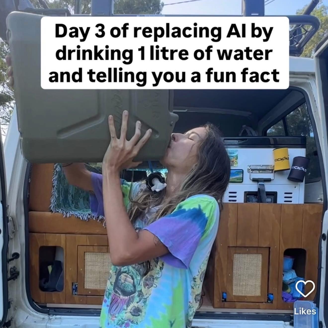 hilarious meme showing a woman aggressively chugging water from a massive green jerrycan out of the back of a van, jokingly claiming she is replacing bad habits by drinking water and sharing fun facts.