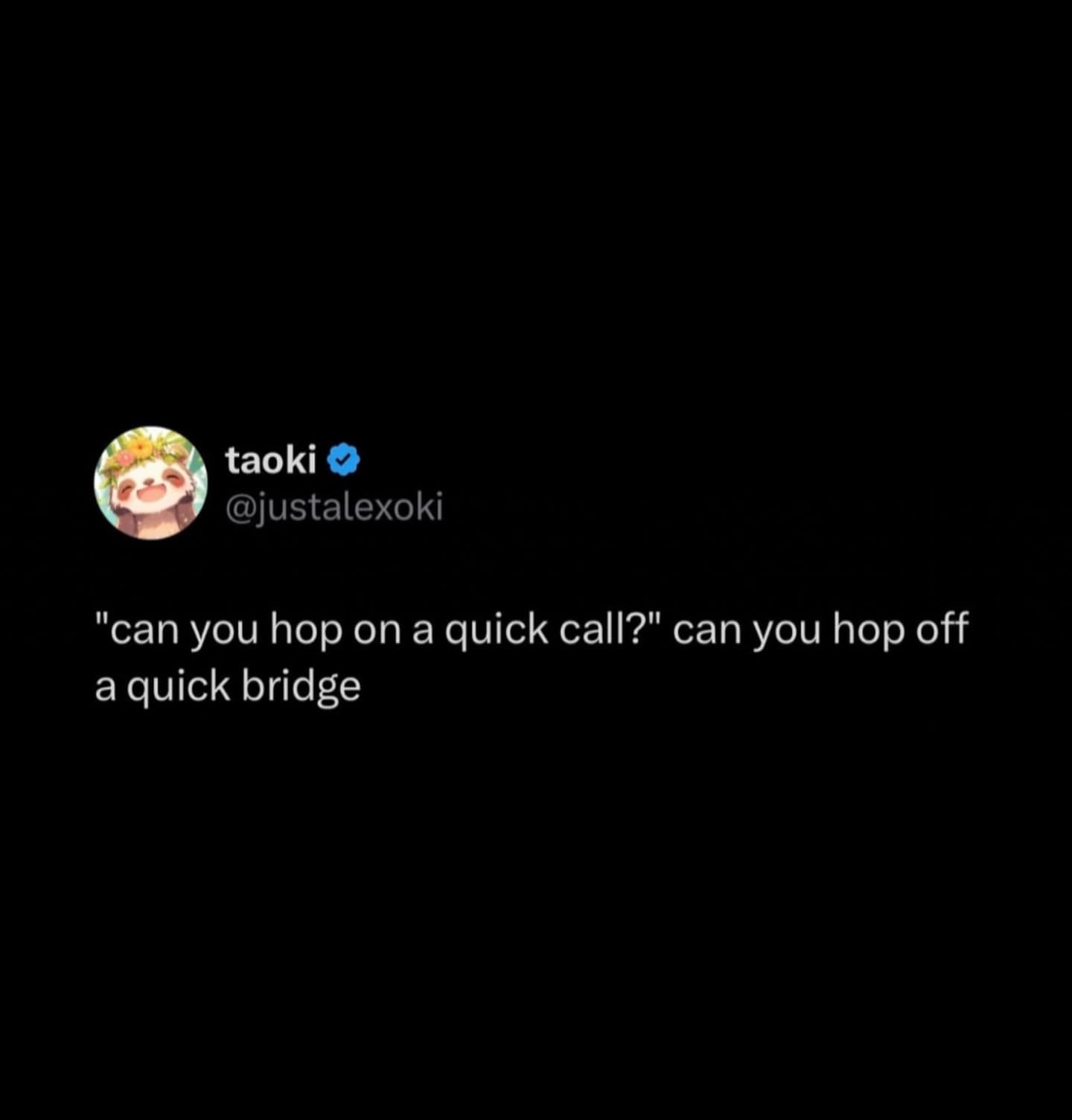 A relatable funny meme tweet that expresses the universal office worker's disdain for the "quick call" request with a dark, humorous, and immediate counter-proposal.
