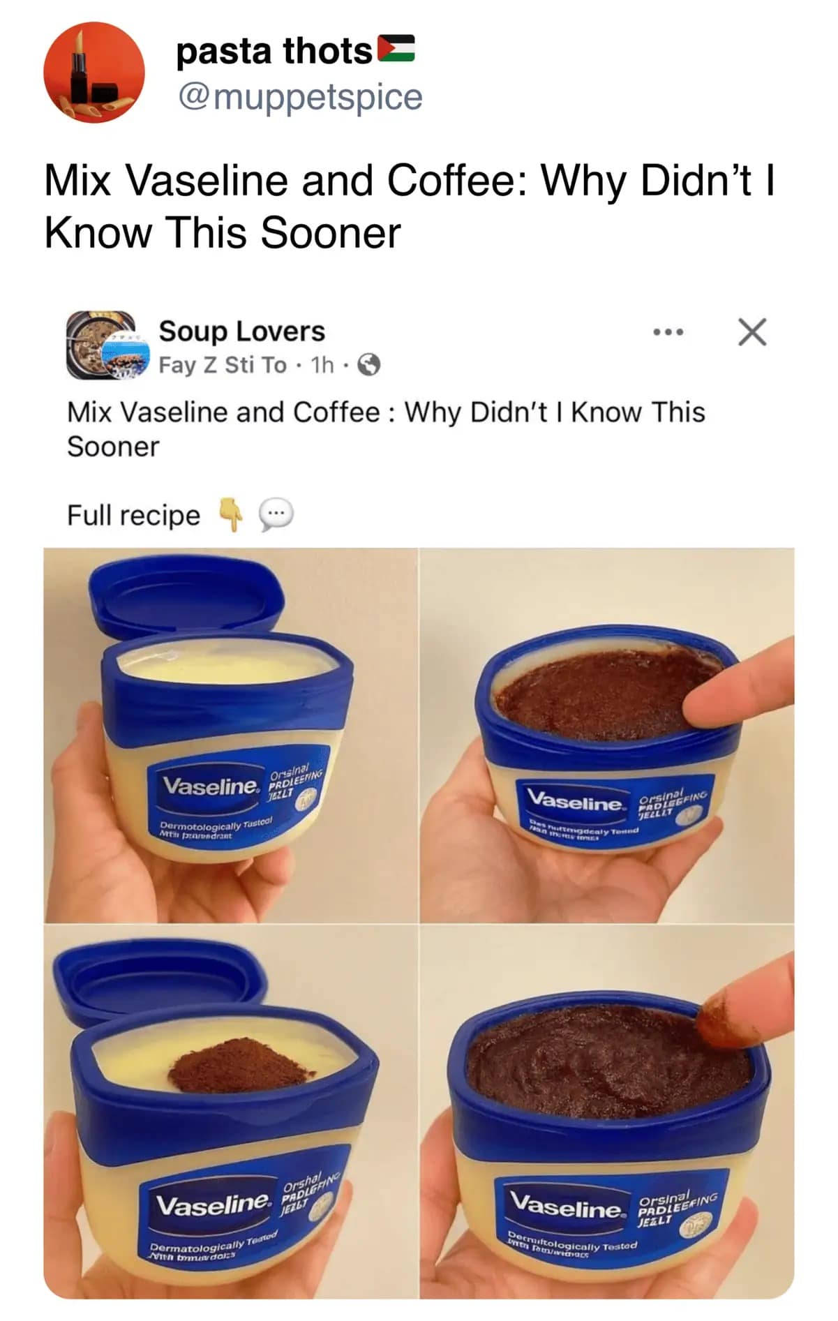 A questionable DIY life hack involving mixing coffee grounds into a jar of Vaseline, presented as a bizarre beauty tip the internet supposedly discovered too late.