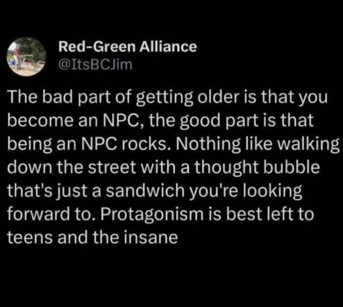 An oddly specific meme tweet by Red-Green Alliance celebrating the shift into "NPC" status in old age, where one can find peace walking down the street with a mind occupied entirely by a sandwich.