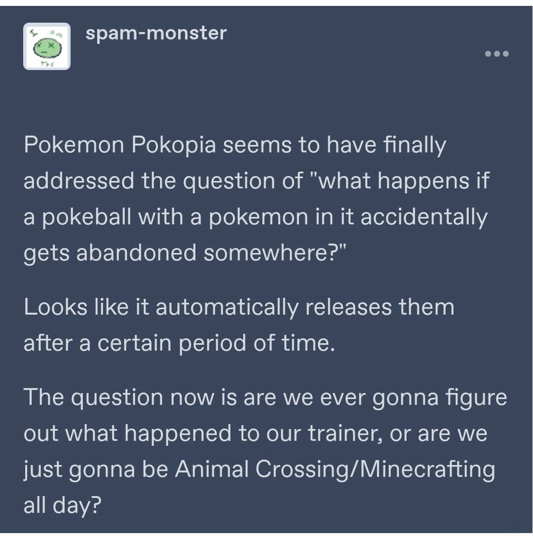 A social media post discusses a theoretical lore breakthrough found in the new game, suggesting that Pokopia finally explains what happens to abandoned Poke balls: they automatically release their inhabitants over time. This Pokopia meme ponders if the gameplay will focus more on finding the lost trainer or just cozy "Animal Crossing style" farming.