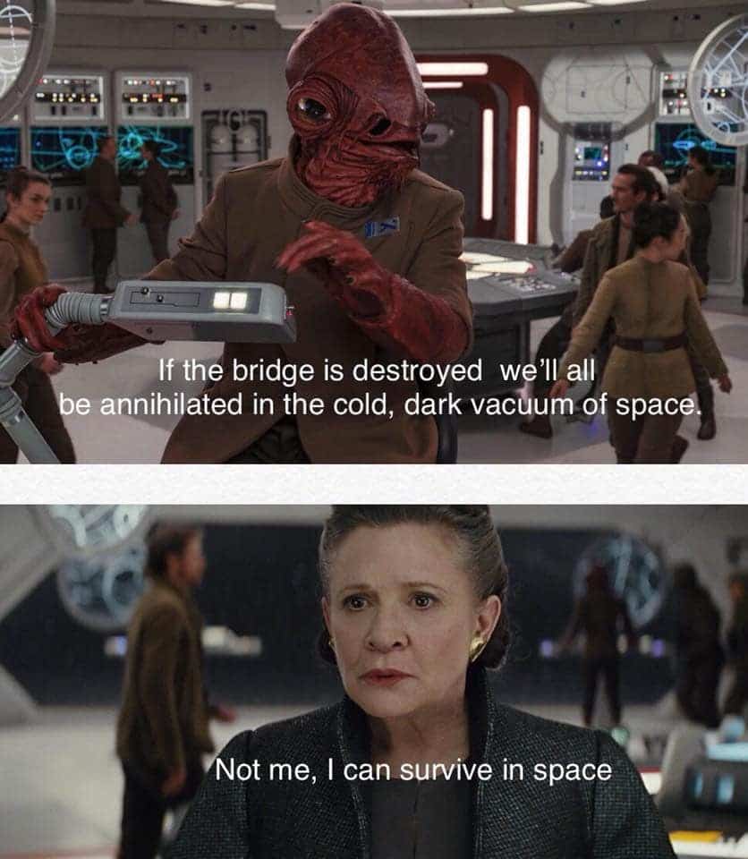 Admiral Ackbar worrying about the vacuum of space while Leia reveals she can survive it.