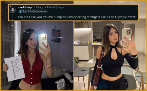 accurate savage roast from r/roastme featuring a woman posing for a mirror selfie, met with a comment diagnosing her vibe by claiming she looks like she trauma dumps on unsuspecting strangers like it is an Olympic event.