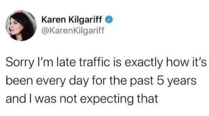 Humorous social media post offering an honest but terrible excuse for being late to work again.