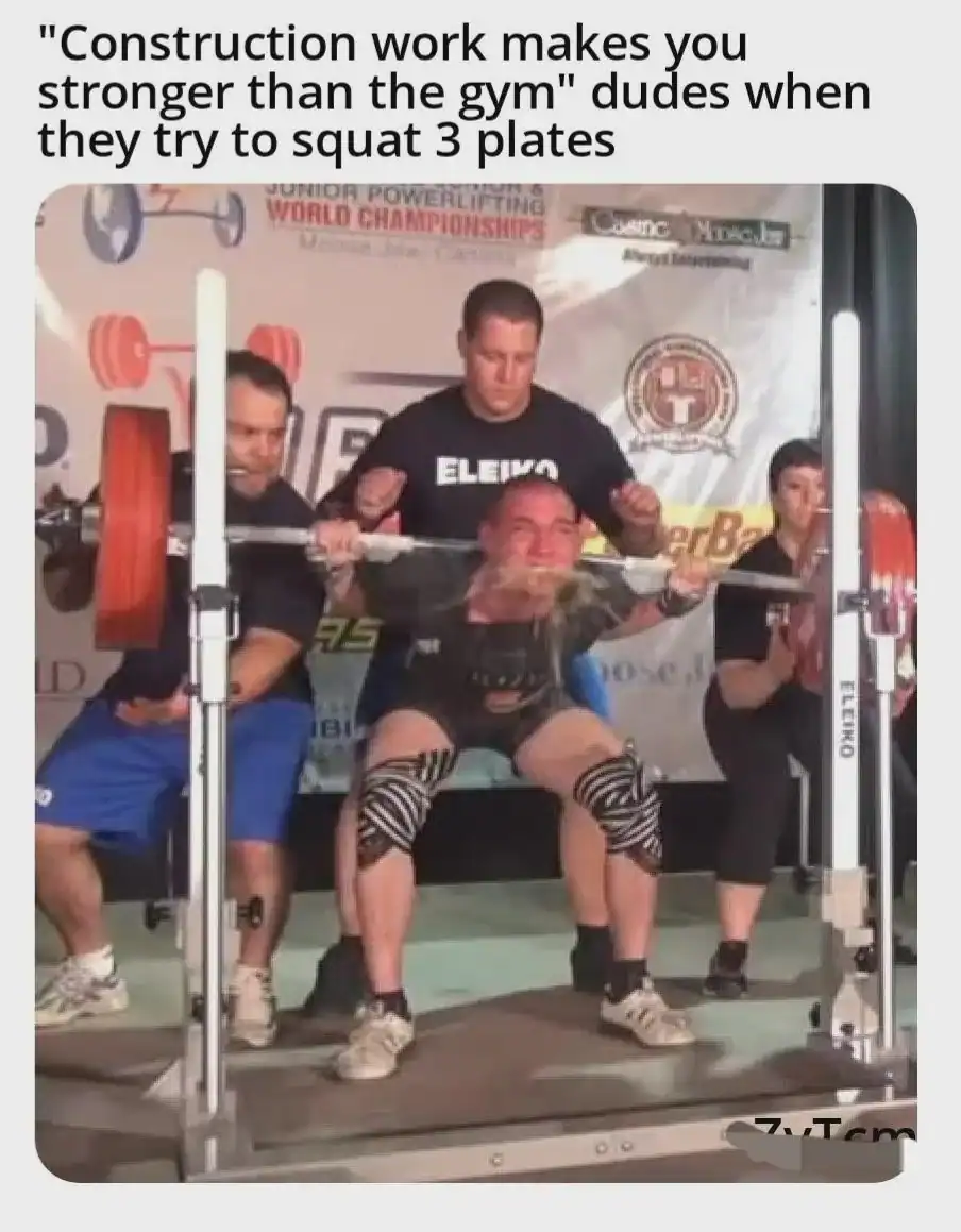 A brutal gym meme showing a powerlifter absolutely fighting for his life under a heavy squat, humorously captioned as the guys who claim manual construction work makes you stronger than lifting weights, a classic workout meme.