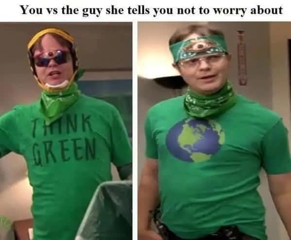 classic The Office meme featuring Dwight Schrute as his alter-ego, Recyclops. The two-panel "You vs the guy she tells you not to worry about" format compares a low-budget version of the character to the fully-evolved, more aggressive environmental warrior.
