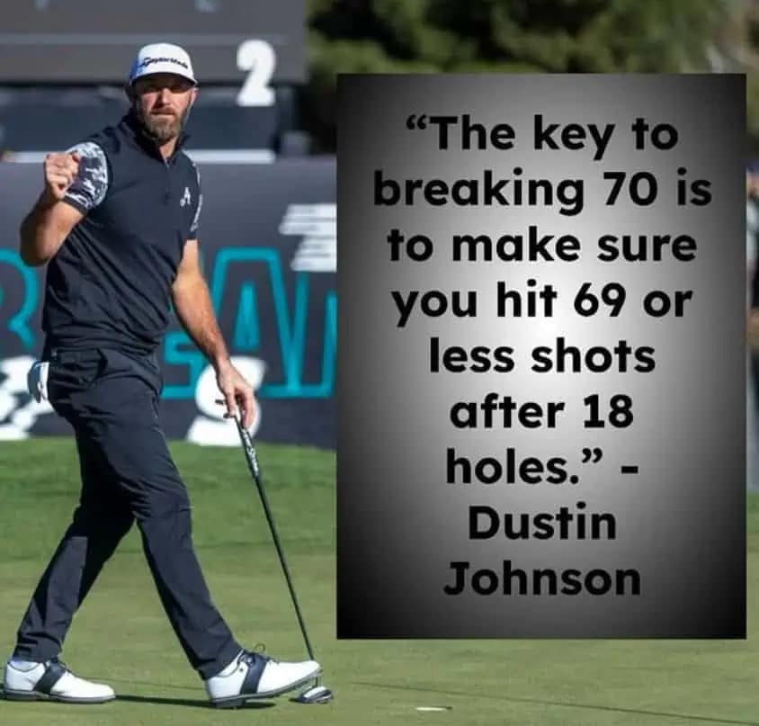 A satirical 2026 Masters meme featuring Dustin Johnson mid-celebration. The text attributes a hilariously obvious quote to him: "The key to breaking 70 is to make sure you hit 69 or less shots after 18 holes," poking fun at his straightforward, no-nonsense interview style.