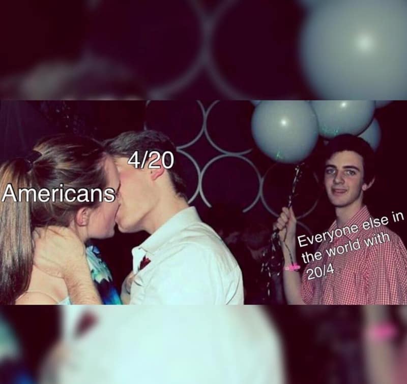This relatable 420 meme uses a classic awkward party photo to highlight the difference in international date formats. While Americans are shown kissing a personification of April 20th, a man in the background represents the rest of the world wondering why everyone is celebrating the 20th day of the 4th month.