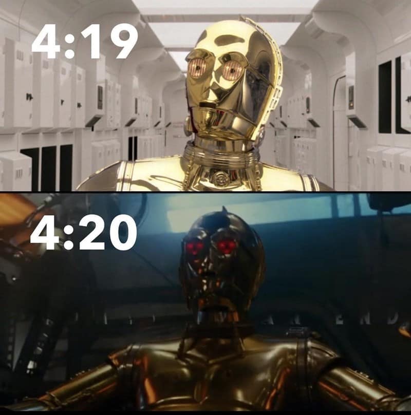 Using C-3PO from Star Wars to show the transition of time, this classic 420 meme shows the protocol droid's state at 4:19 versus 4:20. While the first panel shows him normal, the second features his Sith-eyed version from the sequels, representing an immediate change in consciousness.