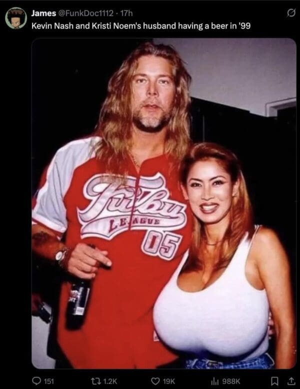 nostalgic Bryon Noem meme featuring a vintage-style photo of wrestler Kevin Nash standing next to a woman with exaggerated prosthetic breasts, jokingly captioned as Nash and "Noem's husband having a beer in '99."