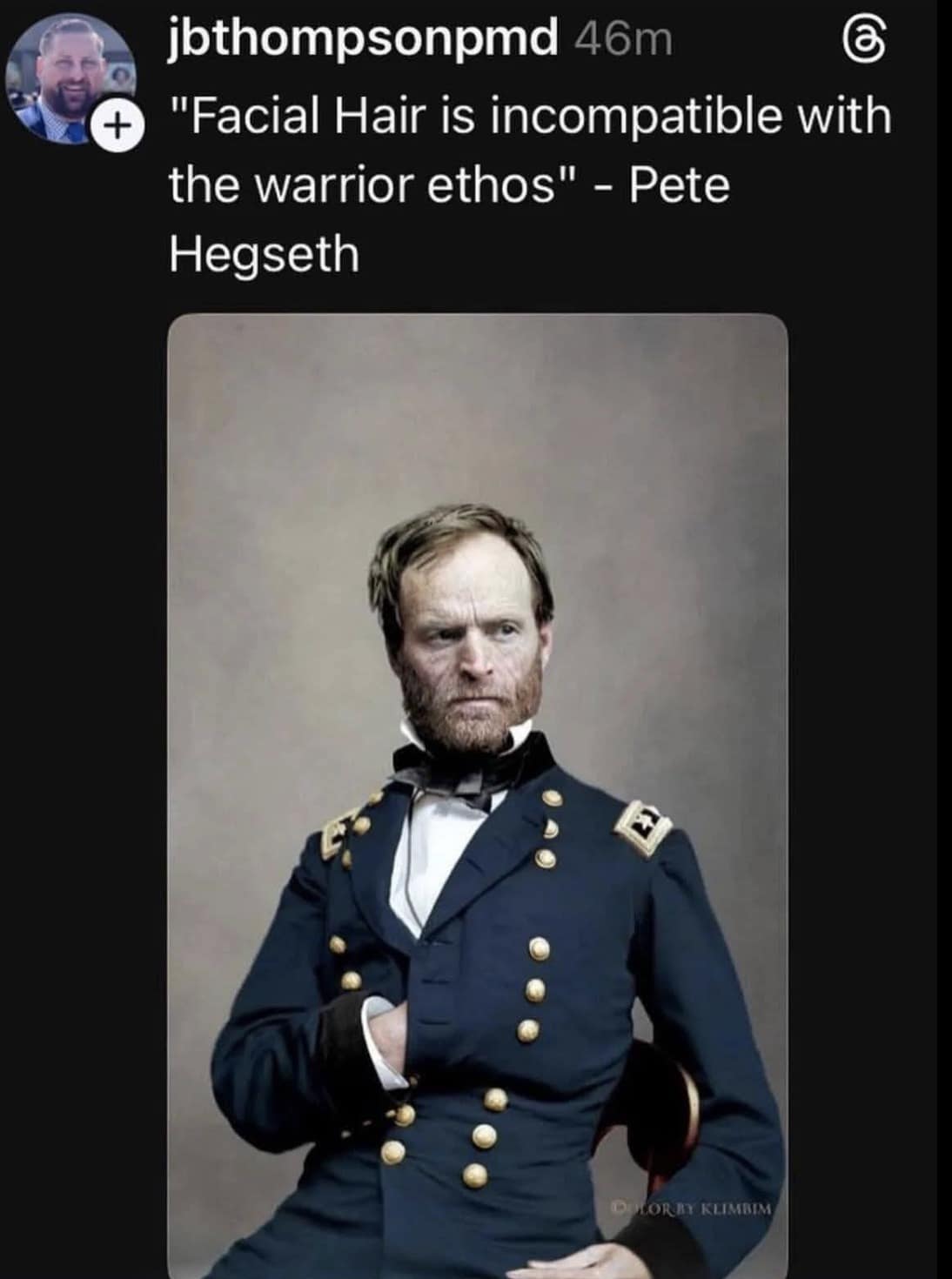 A historical contradiction Pete Hegseth meme. Below a quote attributed to Hegseth stating that "Facial hair is incompatible with the warrior ethos," the image shows a portrait of the legendary Civil War General William Tecumseh Sherman sporting a thick, weathered beard.