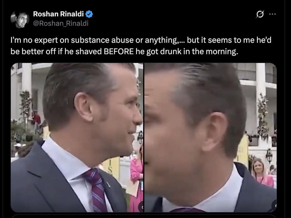 A grooming-focused Pete Hegseth meme featuring two zoomed-in, blurry frames of his neck showing an uneven shave. The tweet from Roshan Rinaldi suggests he'd be "better off if he shaved BEFORE he got drunk in the morning."