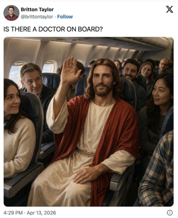 Trump Jesus meme featuring an AI-generated image of Jesus sitting in the middle seat of an airplane, raising his hand with a polite smile. The caption from @brittontaylor perfectly captures the trend: "IS THERE A DOCTOR ON BOARD?"