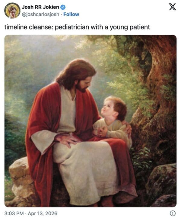 A "wholesome" Trump Jesus meme tweet from @joshcarlosjosh featuring a classic painting of Jesus holding a toddler in a forest. The text deadpans the image as a "pediatrician with a young patient."