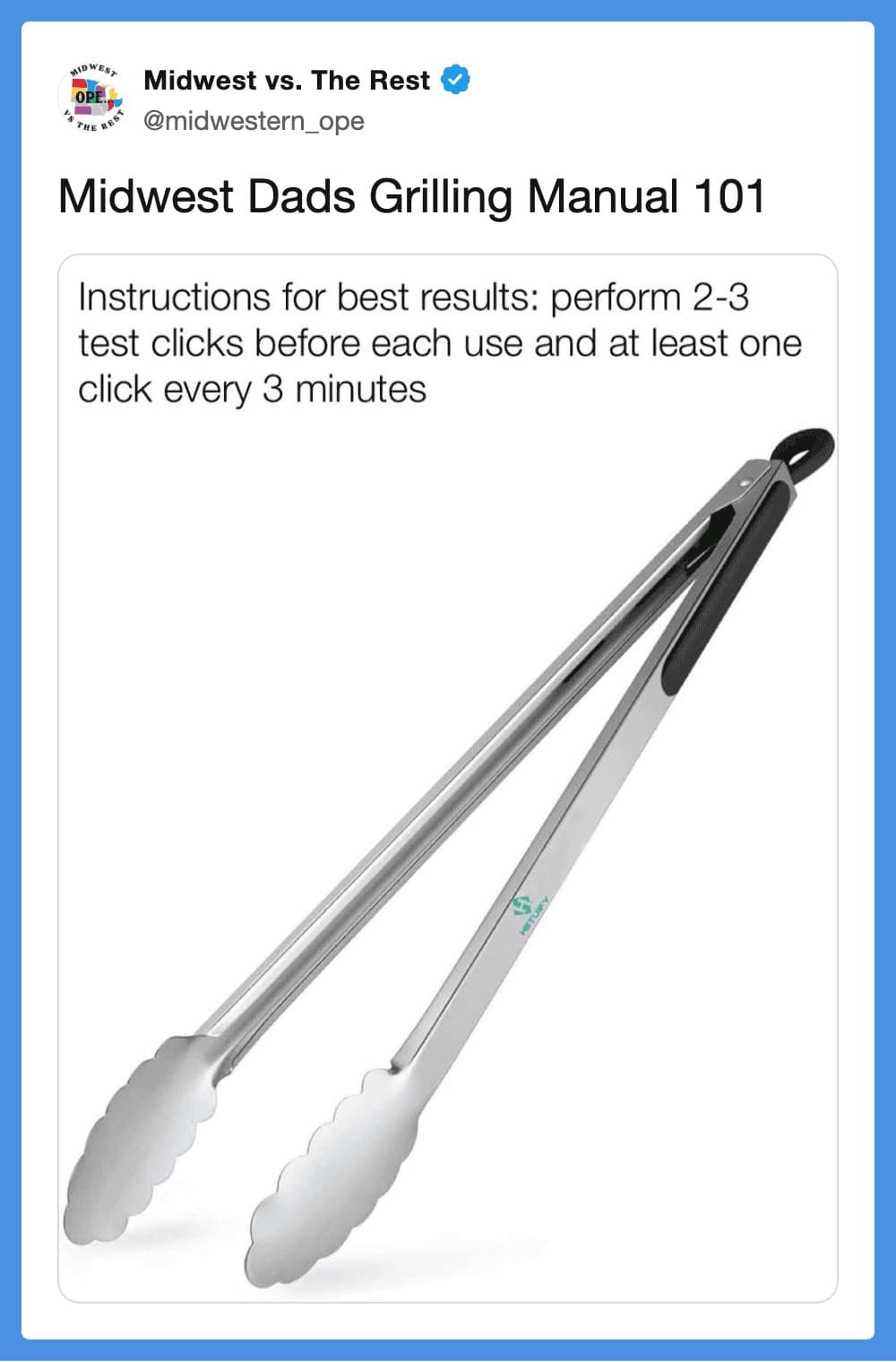 A technical bbq meme featuring a pair of stainless steel tongs against a white background. The @midwestern_ope tweet provides the "Midwest Dads Grilling Manual 101": instructions to perform 2-3 "test clicks" before use and at least one click every 3 minutes to ensure structural integrity.