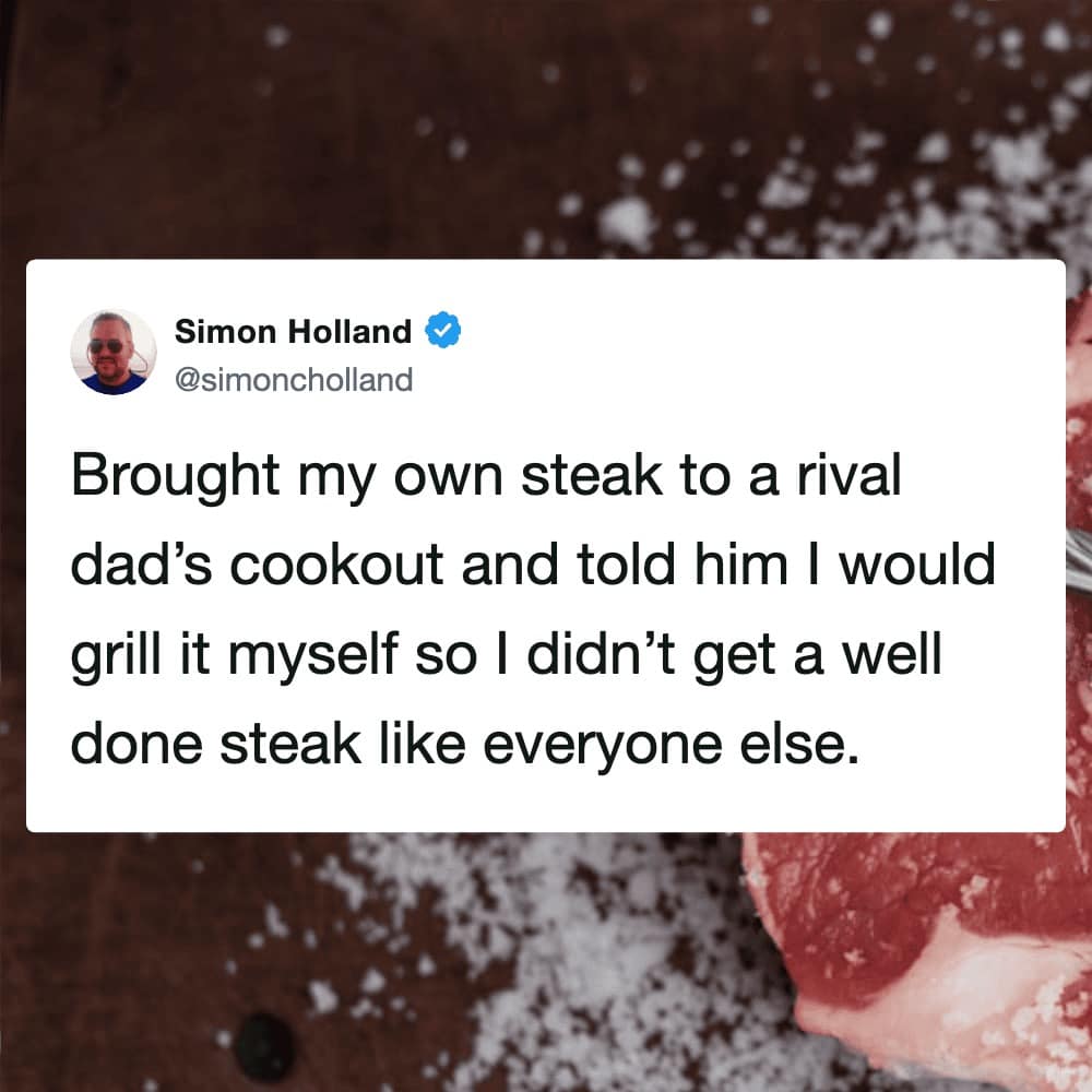 A high-stakes grilling meme tweet from Simon Holland documenting the ultimate suburban power move. The text describes bringing a personal steak to a "rival dad’s" cookout to prevent the tragedy of a well-done catastrophe, highlighting the cutthroat nature of neighborhood culinary standards.