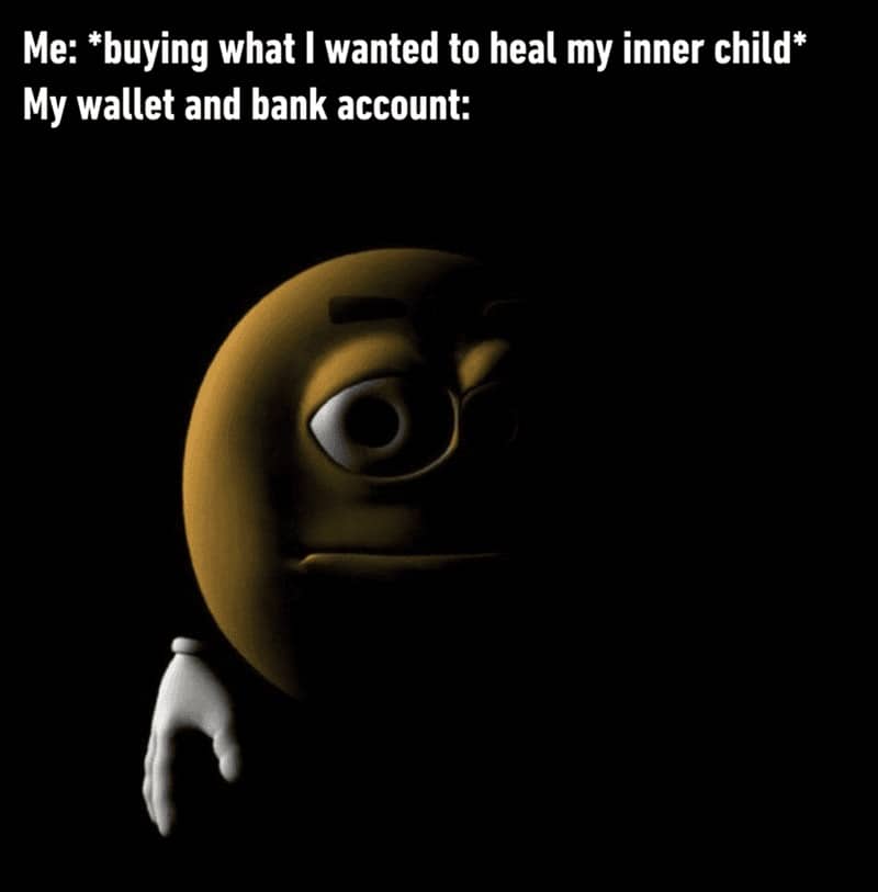 Creepy yellow emoji face in shadow meme joking wallet bank account reaction to inner child healing